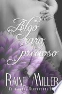Algo raro y precioso / Rare and Precious Things
