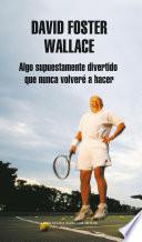 Algo supuestamente divertido que nunca volveré a hacer