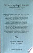 Alguien aquí que tiembla. Celebración poética de mujeres