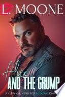 Alice and the Grump (A Steamy Curvy Girl/Dad Bod Instalove Romance)