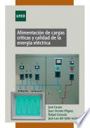 Alimentación de cargas críticas y calidad de la energía eléctrica