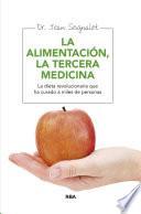 Alimentación, la tercera medicina