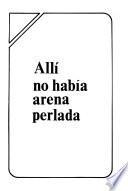 Allí no había arena perlada
