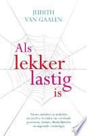 Als lekker lastig is