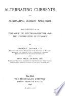 Alternating Currents and Alternating Current Machinery