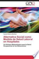 Alternativa Social Como Medida de Salud Laboral en Hospitales