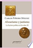 Alvearismo y justismo