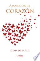 Amar con el corazón