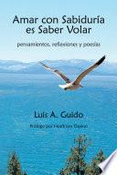 Amar con Sabiduría es Saber Volar