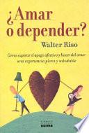 Amar o depender?