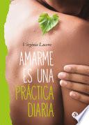 Amarme es una práctica diaria