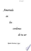 Amarrada en los cordones de tu ser