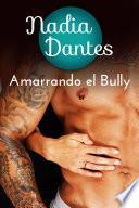 Amarrando el Bully