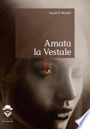 Amata la Vestale