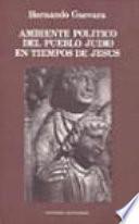Ambiente político del pueblo judío en tiempos de Jesús
