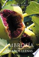 Ambrosia a Manos Llenas