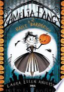 Amelia Fang 1 - Amelia y el baile barbárico