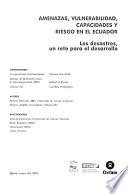 Amenazas, vulnerabilidad, capacidades y riesgo en el Ecuador
