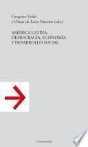 América Latina: democracia, economía y desarrollo social