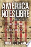América no es libre