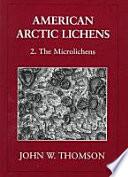 American Arctic Lichens: The microlichens