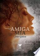 Amiga Mía