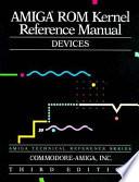 Amiga ROM Kernel Reference Manual Devices