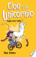 Amigas sobre ruedas (Cloe y su Unicornio 2)
