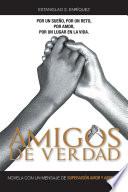 AMIGOS DE VERDAD