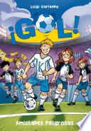 Amistades peligrosas (Serie ¡Gol! 19)