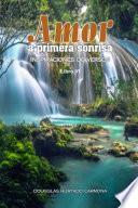 Amor a Primera Sonrisa.Libro VI