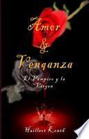 Amor and Venganza