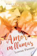 Amor en Llamas
