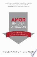 Amor en Una Dirección