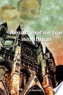 Amor Entre Las Sombras