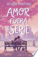Amor fuera de serie