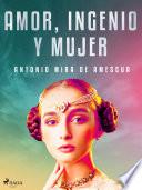 Amor, ingenio y mujer