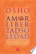 AMOR, LIBERTAD Y SOLEDAD