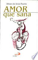 AMOR QUE SANA