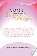 Amor Sacrificio Dolor y Sangre