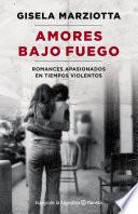 Amores bajo fuego