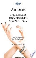 Amores Criminales Una Muerte Sospechosa