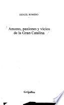 Amores, pasiones y vicios de la Gran Catalina
