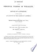 An History of the Original Parish of Whalley, and Honor of Clitheroe