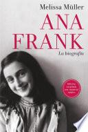 Ana Frank. La biografía