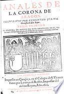 Anales De La Corona De Aragon. Va Añadida, De Nuevo, En Esta Impresion, En El Ultimo tomo, una Apologia de Ambrosio de Morales, con un parecer del Doctor Juan Paez de Castro