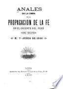 Anales de la obra de la propagacion de la fé en el oriente del Perú