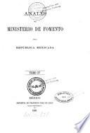 Anales del Ministerio de Fomento de la República Mexicana