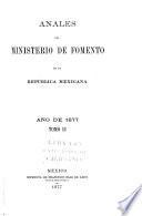 Anales del Ministerio de Fomento de la República Mexicana