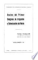 Anales del primer Congreso de irrigación y colonización del norte